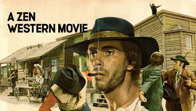 A Zen Western Movie