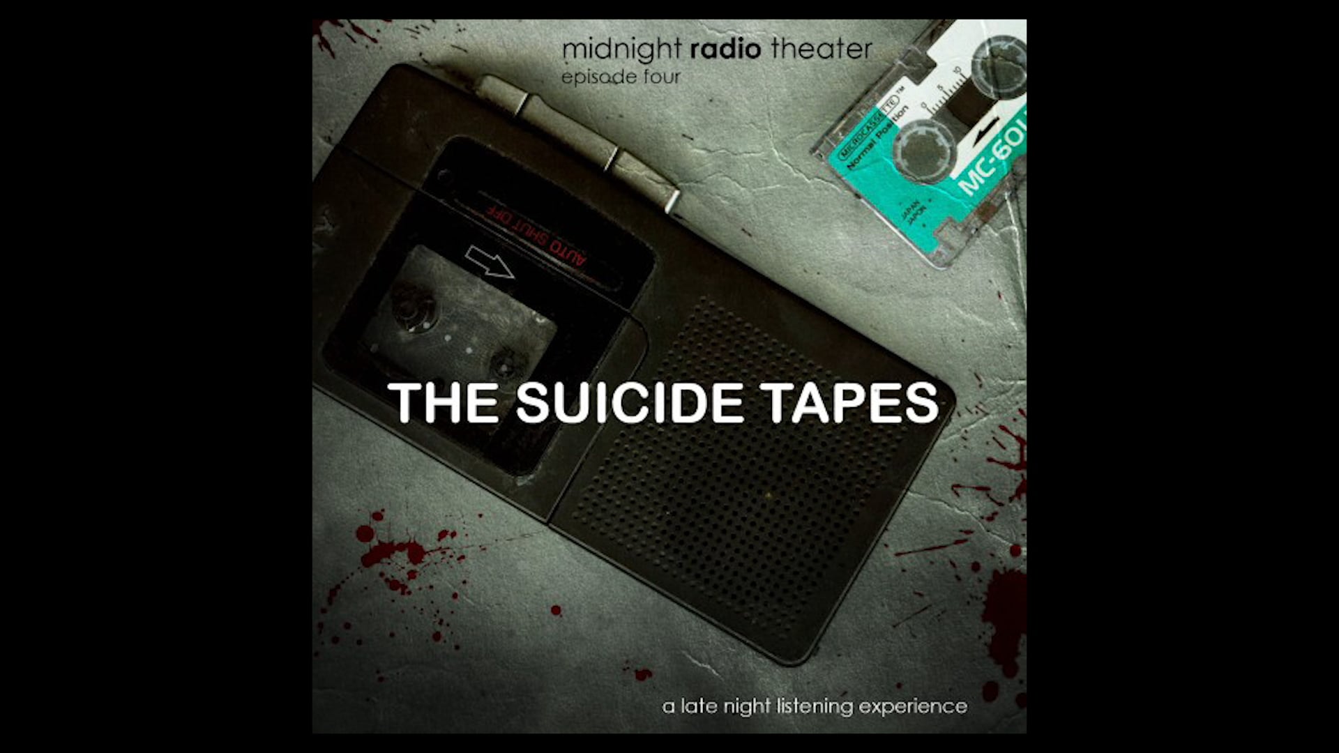 Midnight Radio Theater - Episode 4: The Suicide Tapes