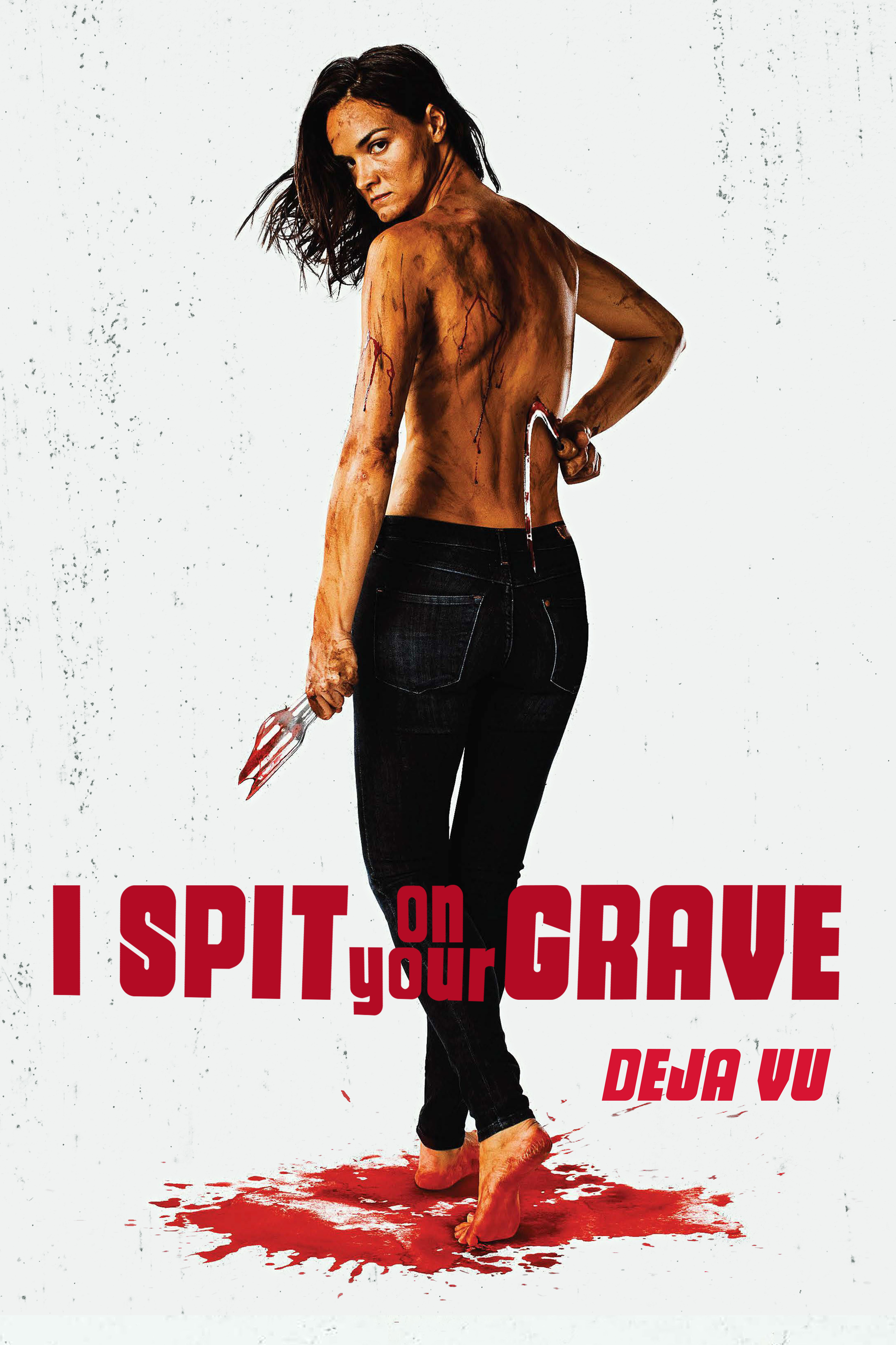 I Spit On Your Grave: Déjà Vu