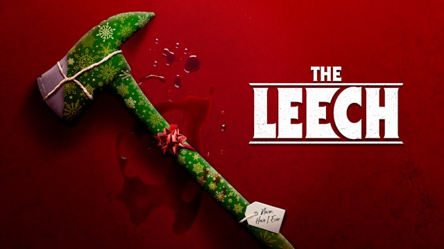The Leech (Audio-commentary with director Eric Pennycoff & producer Scott Smith)