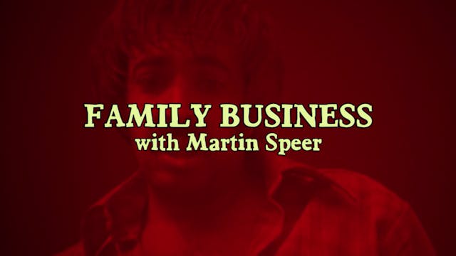Family Business with Martin Speer