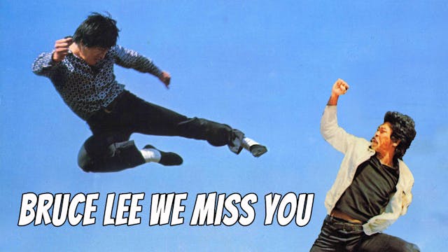 Bruce Lee We Miss You
