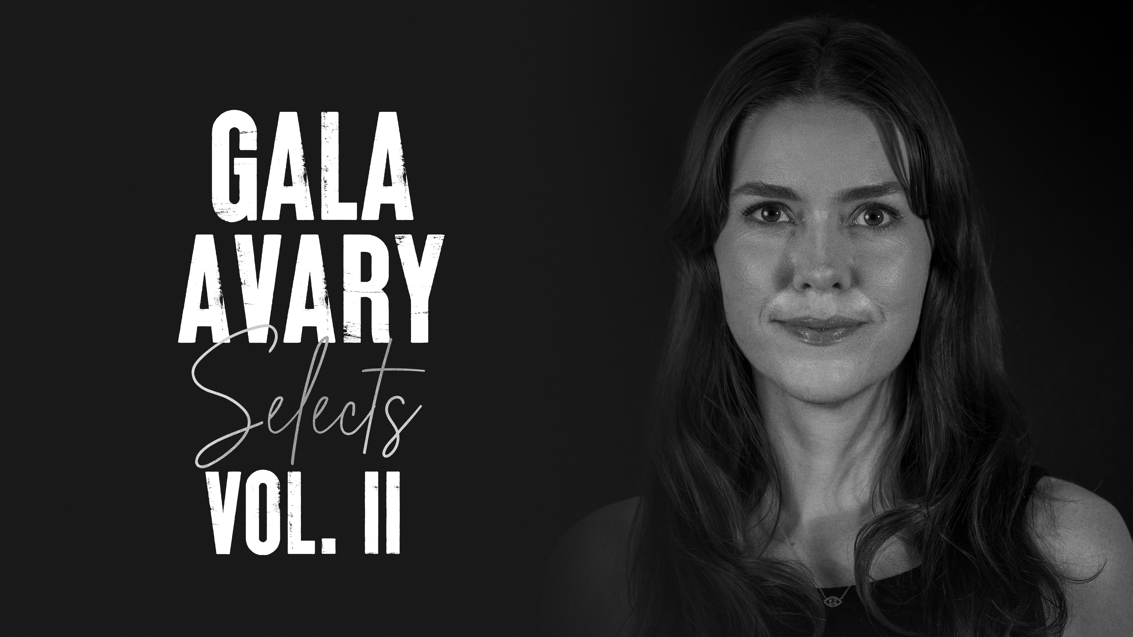 Gala Avary Selects Vol. II