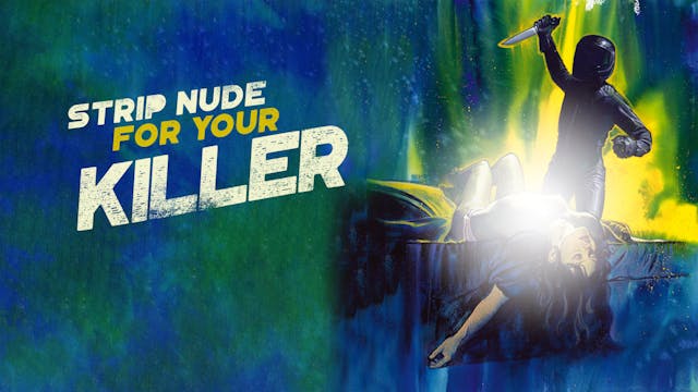 Strip Nude For Your Killer