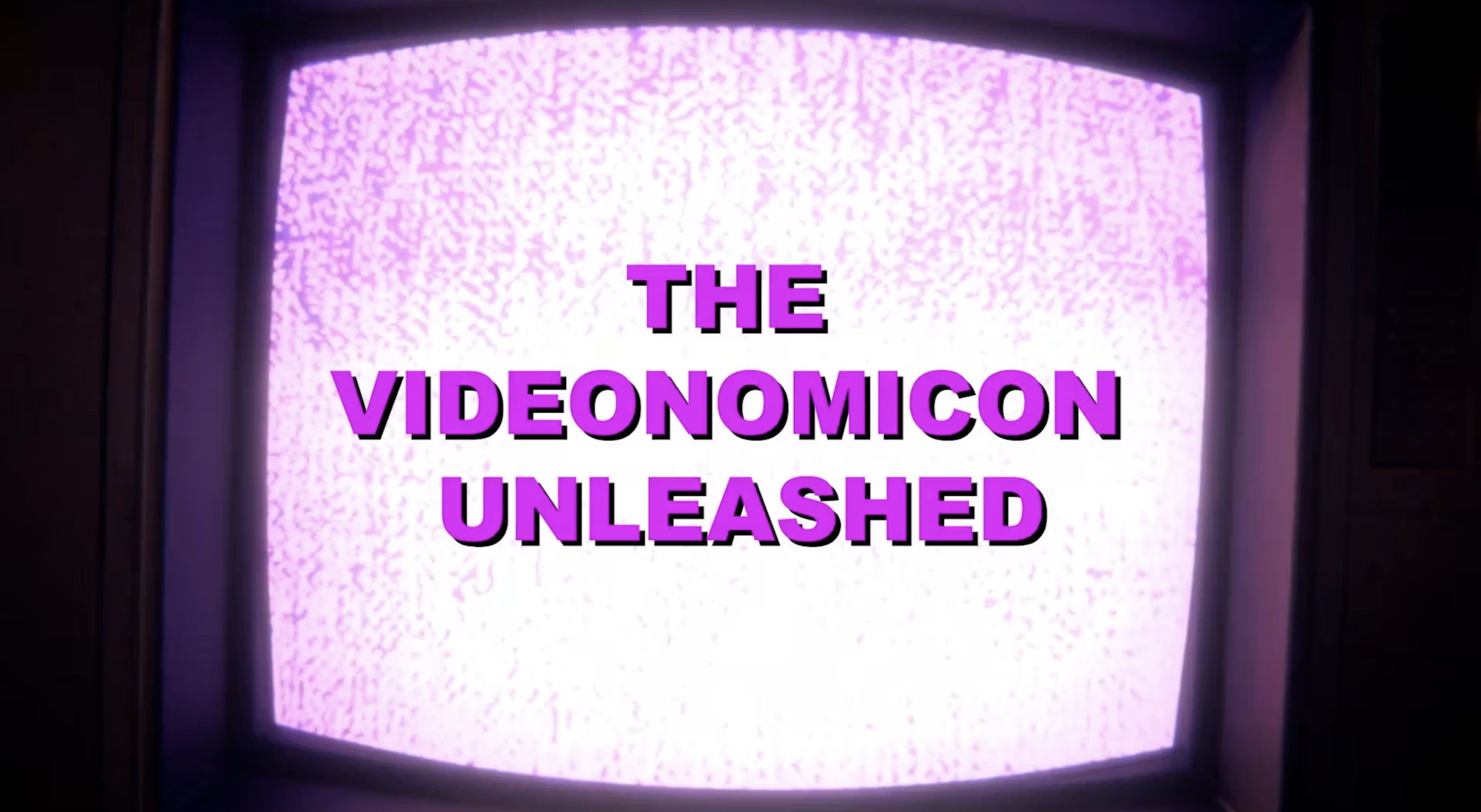 The Videonomicon Unleashed