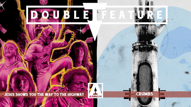 DOUBLE FEATURE - Jesus Shows You The Way To The Highway / Crumbs