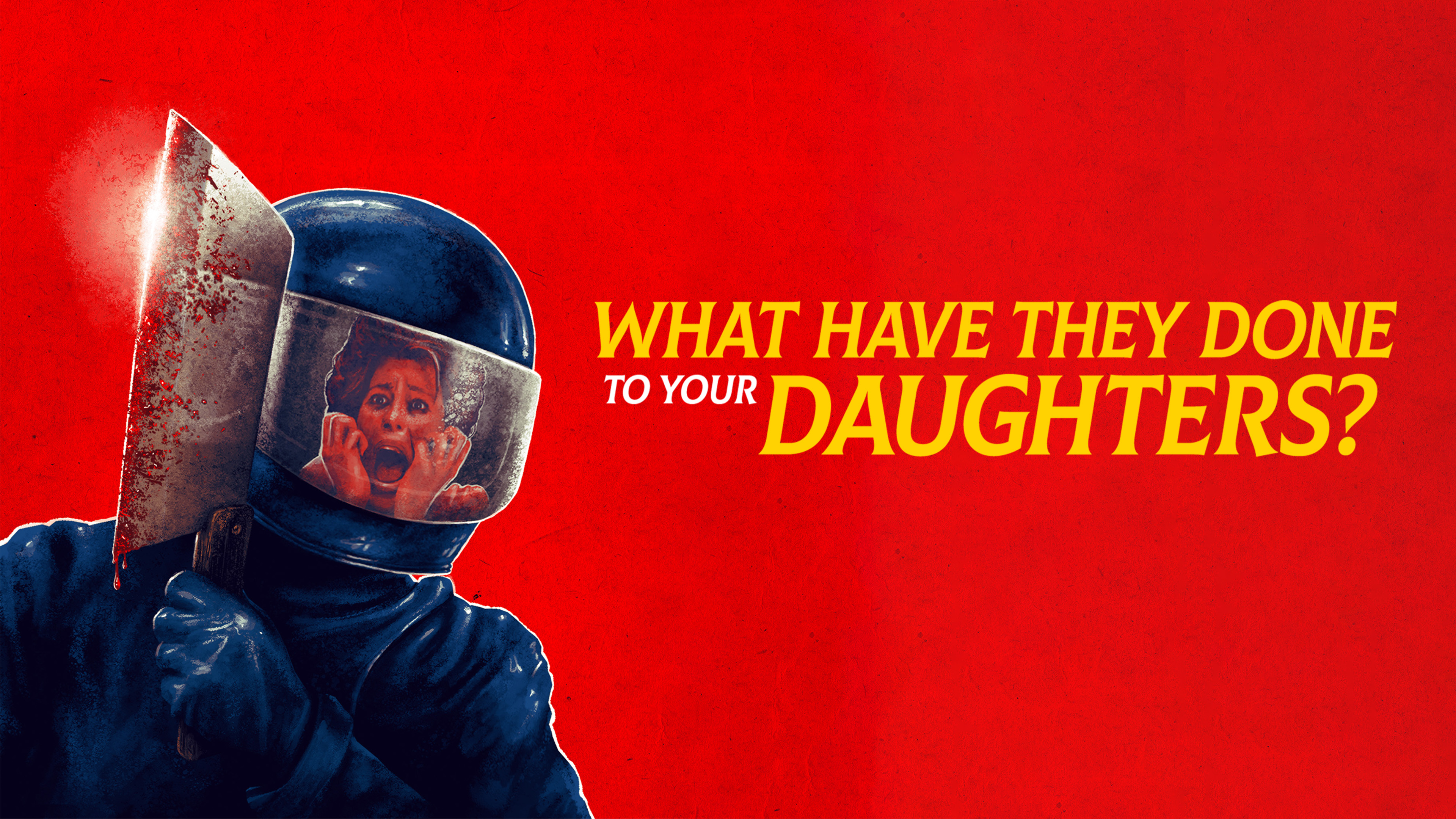 What Have They Done to Your Daughters?