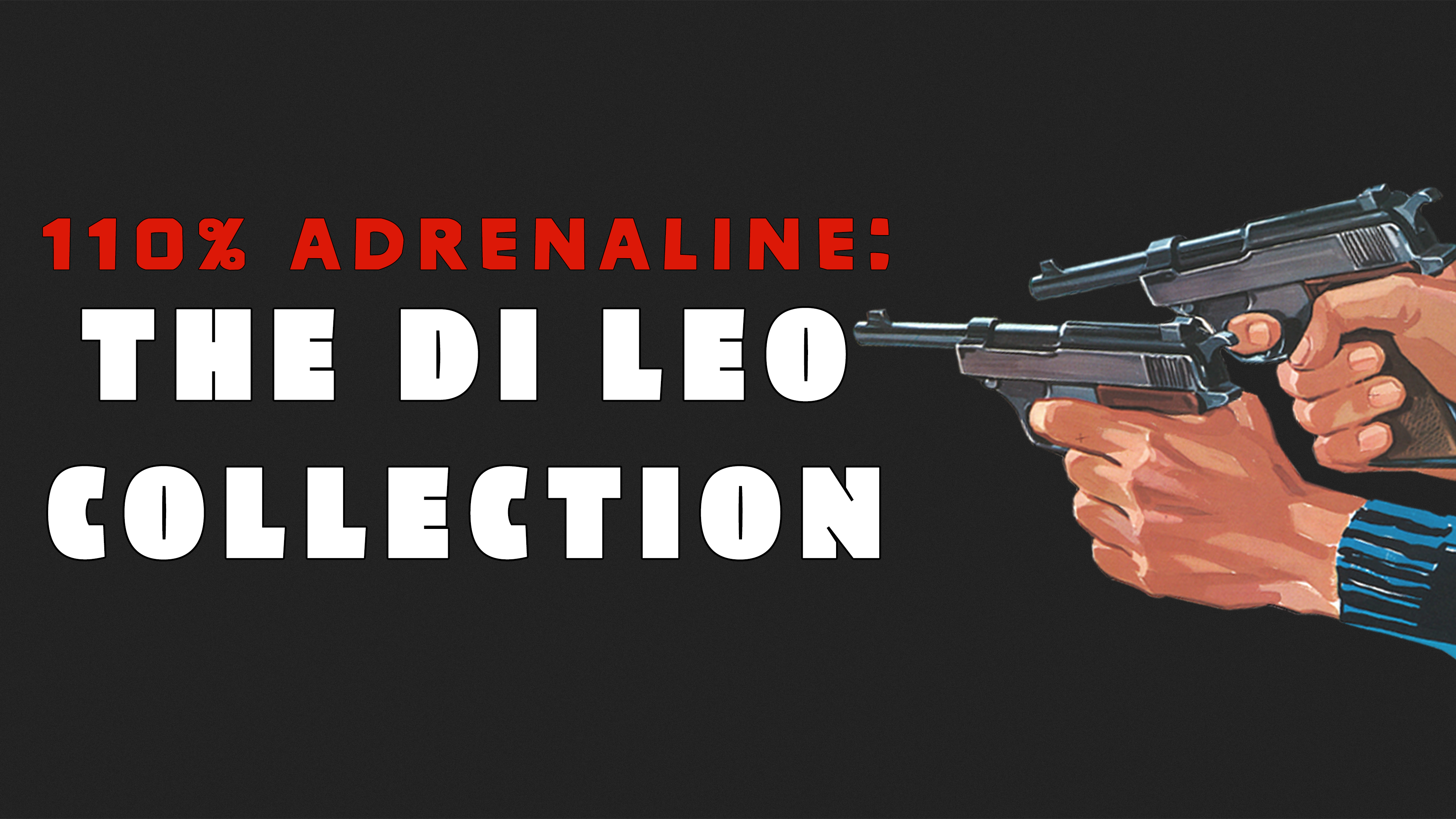 110% Adrenaline: The Di Leo Collection