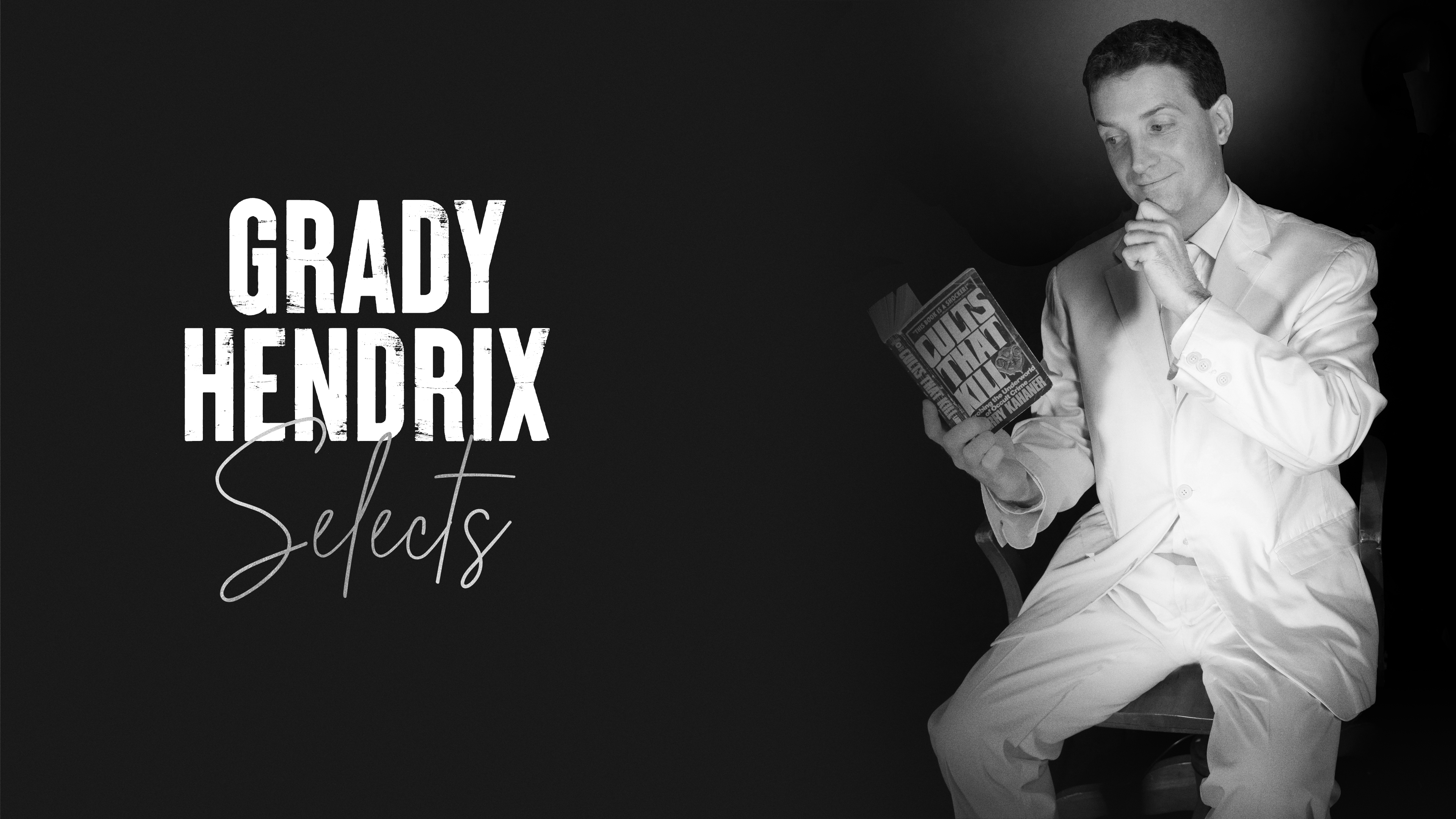 Grady Hendrix Selects