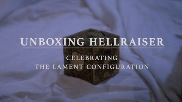 Unboxing Hellraiser
