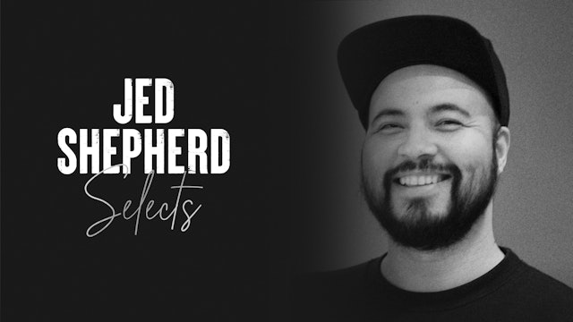 Jed Shepherd Selects Intro