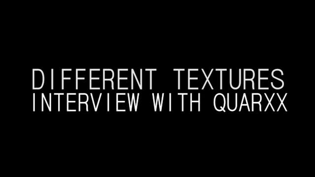 Different Textures: Interview with Qu...
