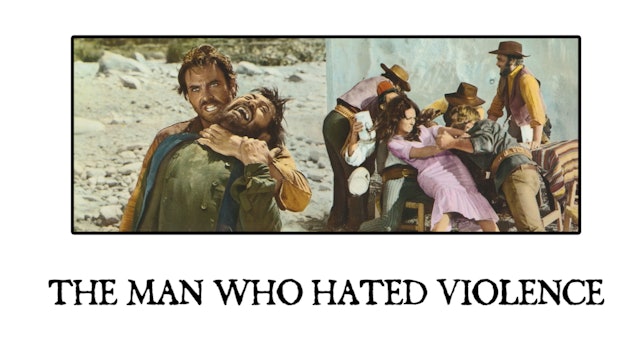 The Man Who Hated Violence