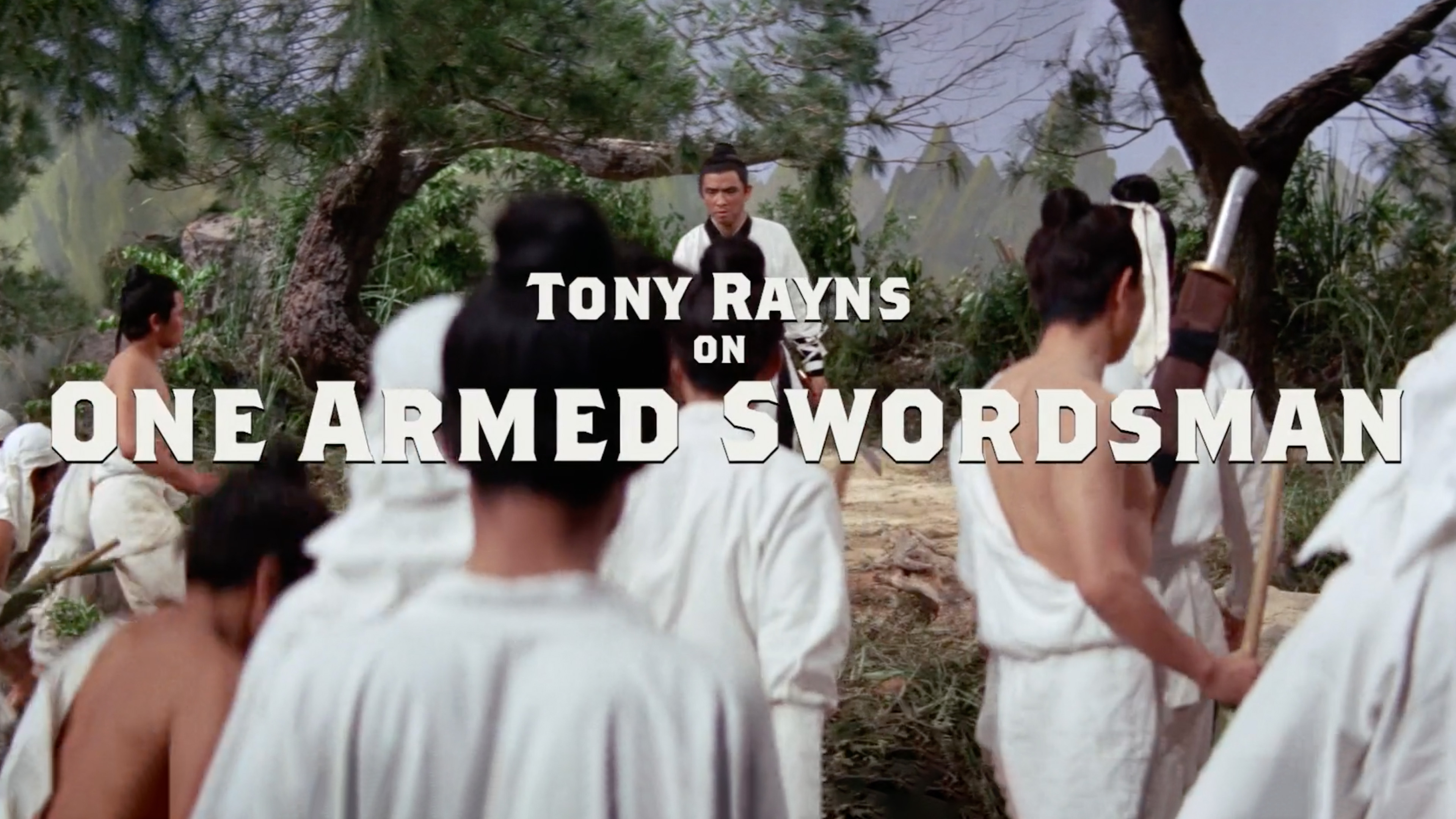 Tony Rayns on One-Armed Swordsman