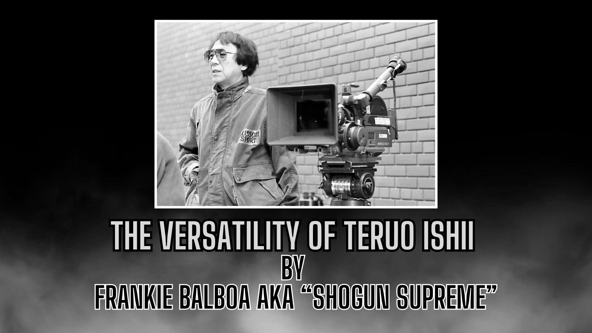 The Versatility of Teruo Ishii