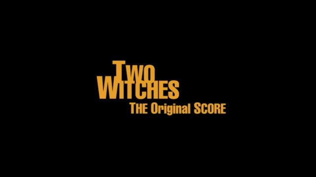 Two Witches: the Original Score