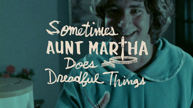 Sometimes Aunt Martha Does Dreadful T...