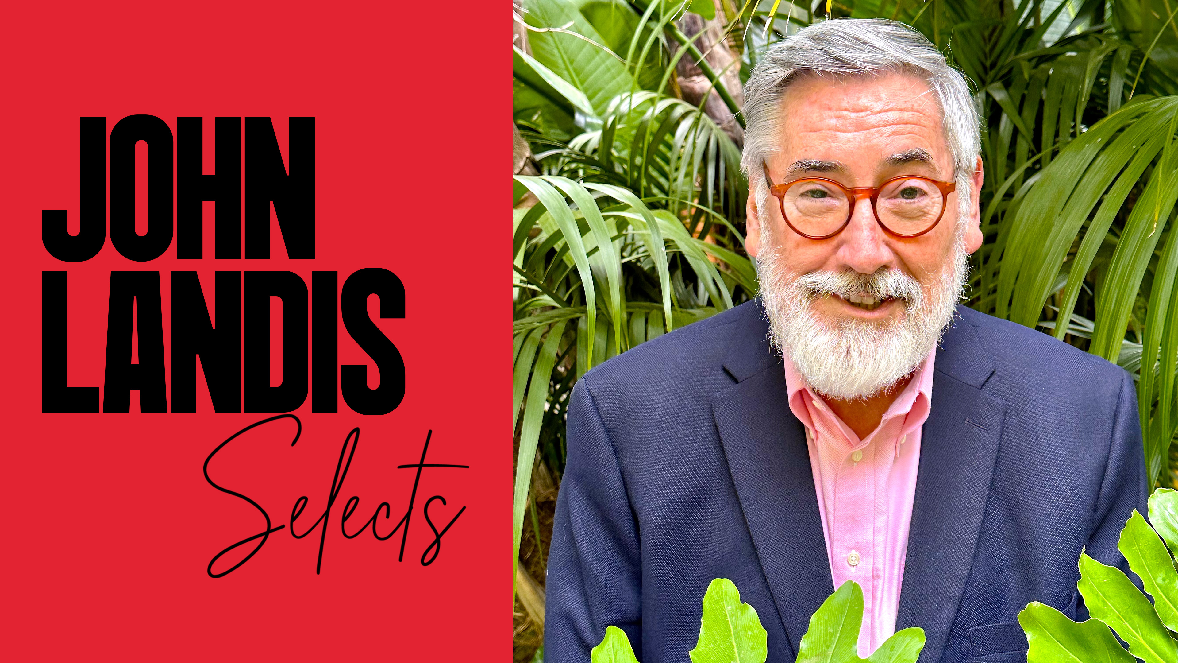 John Landis Selects
