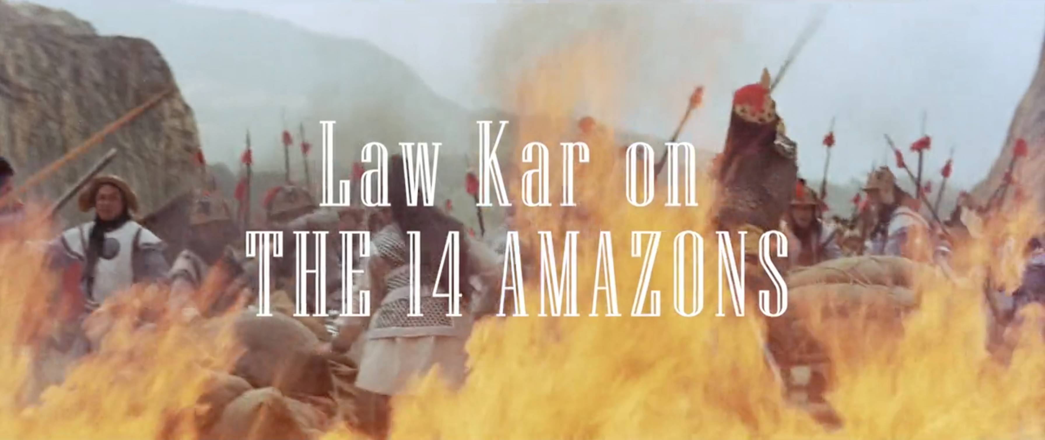 Law Kar on the 14 Amazons