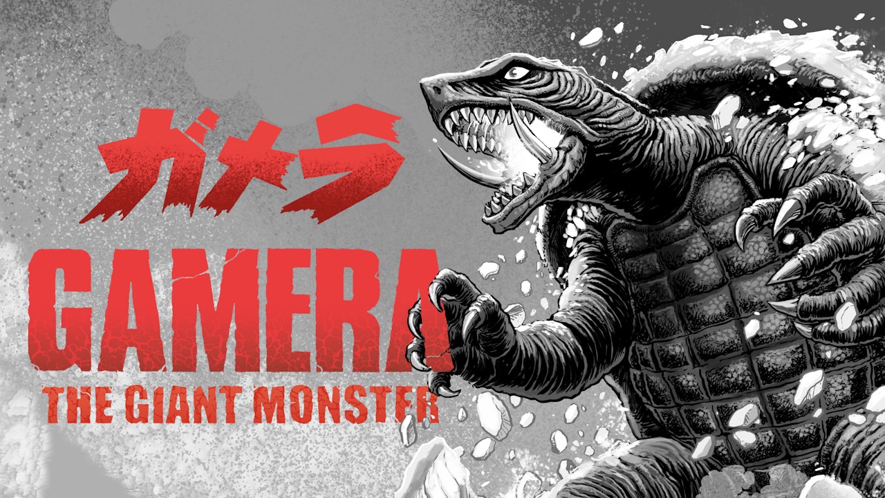 Gamera: The Giant Monster - ARROW
