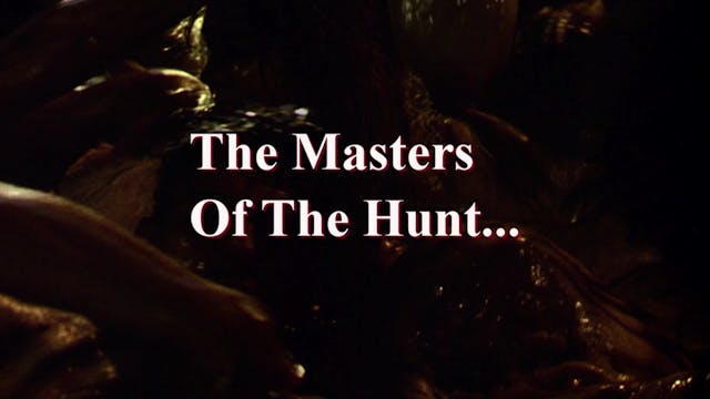 The Masters of the Hunt