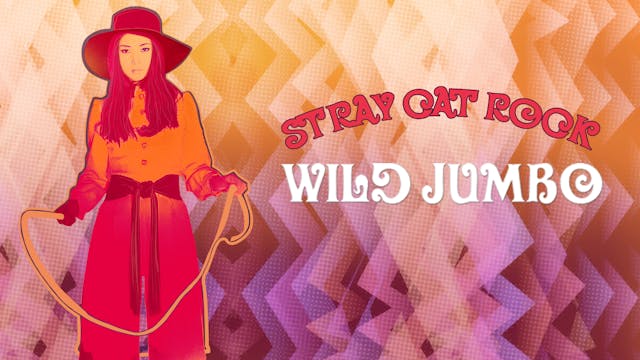Stray Cat Rock: Wild Jumbo
