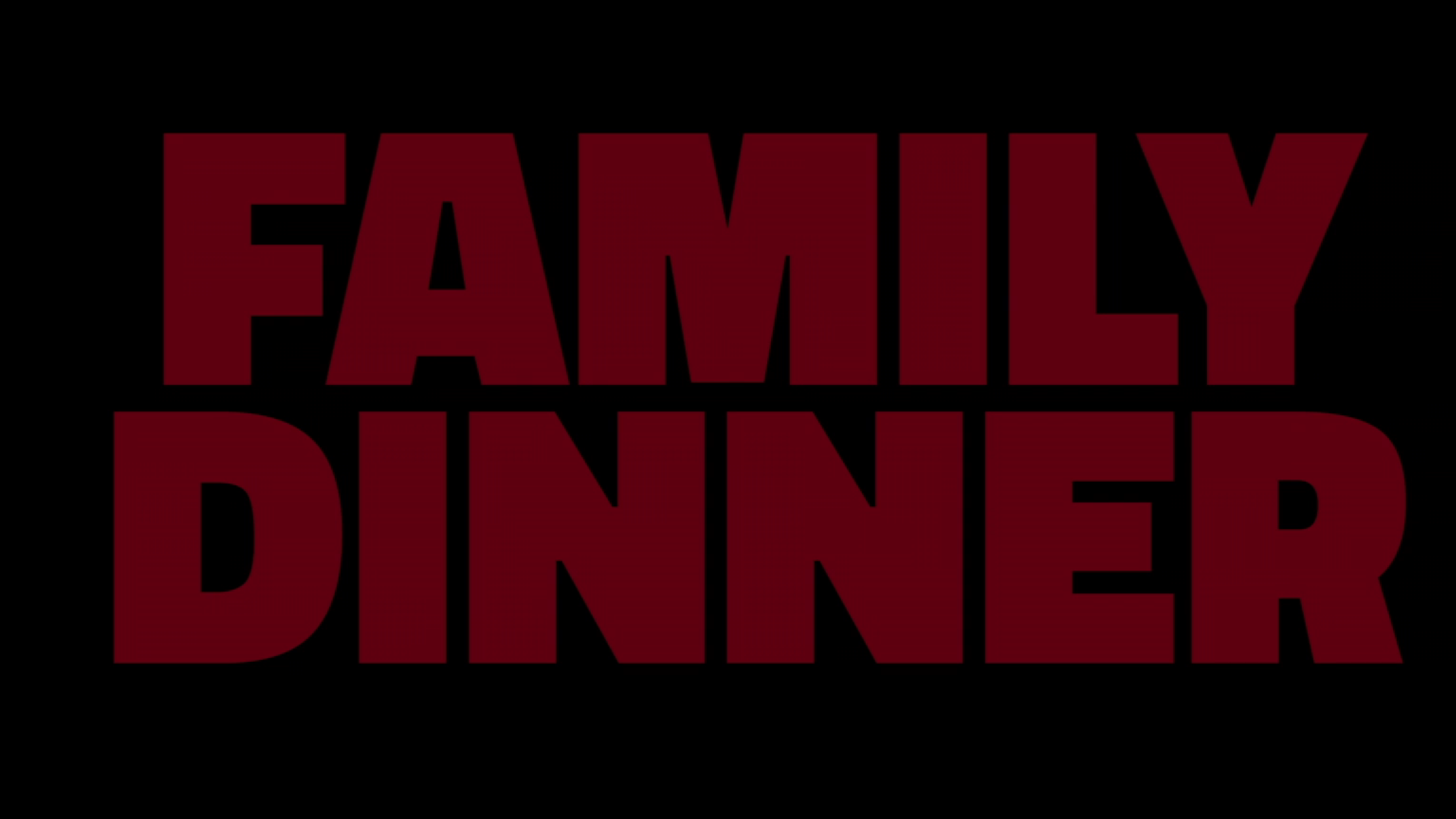 Family Dinner - Trailer