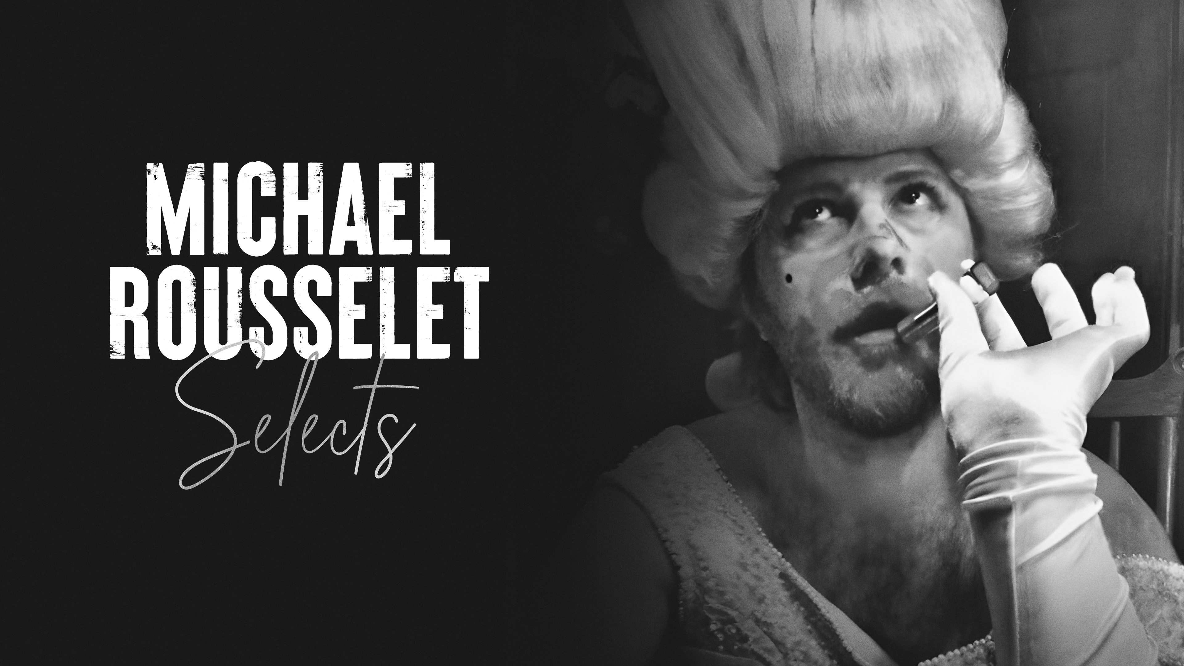 Michael Rousselet Selects