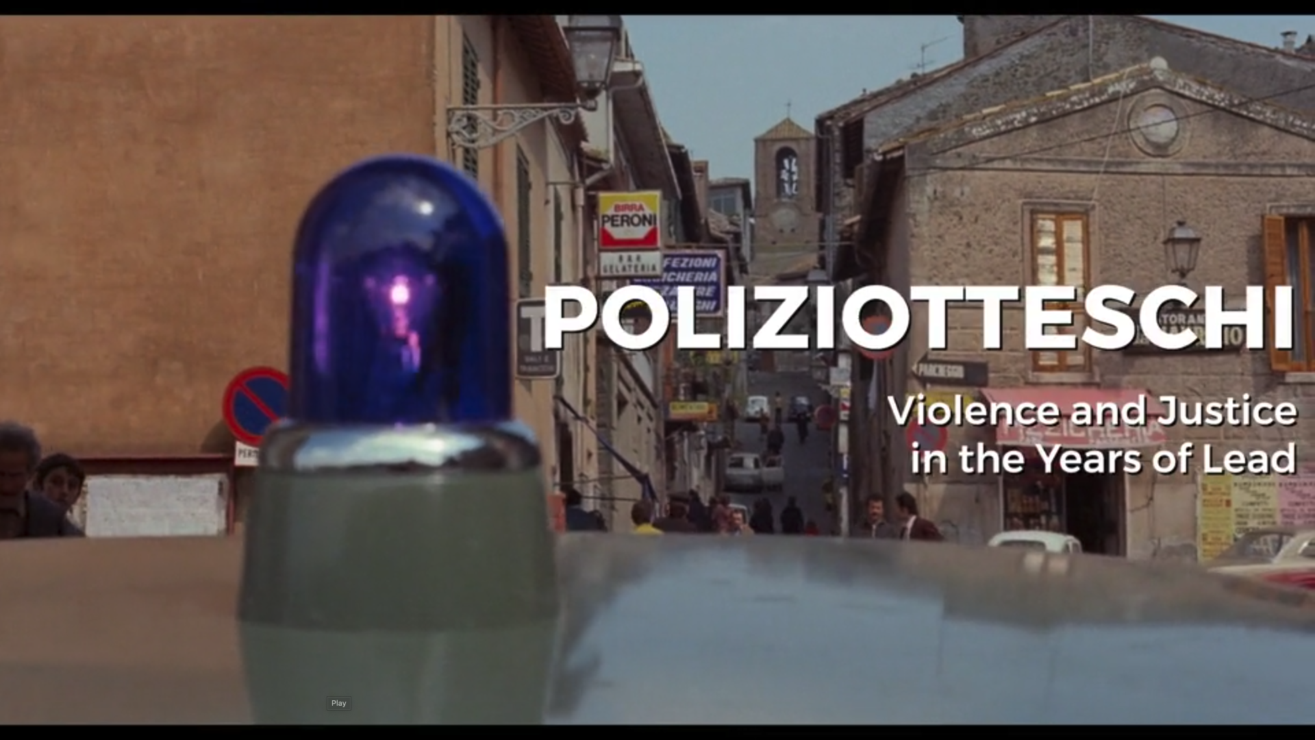 Poliziotteschi: Violence and Justice in the Years of Lead