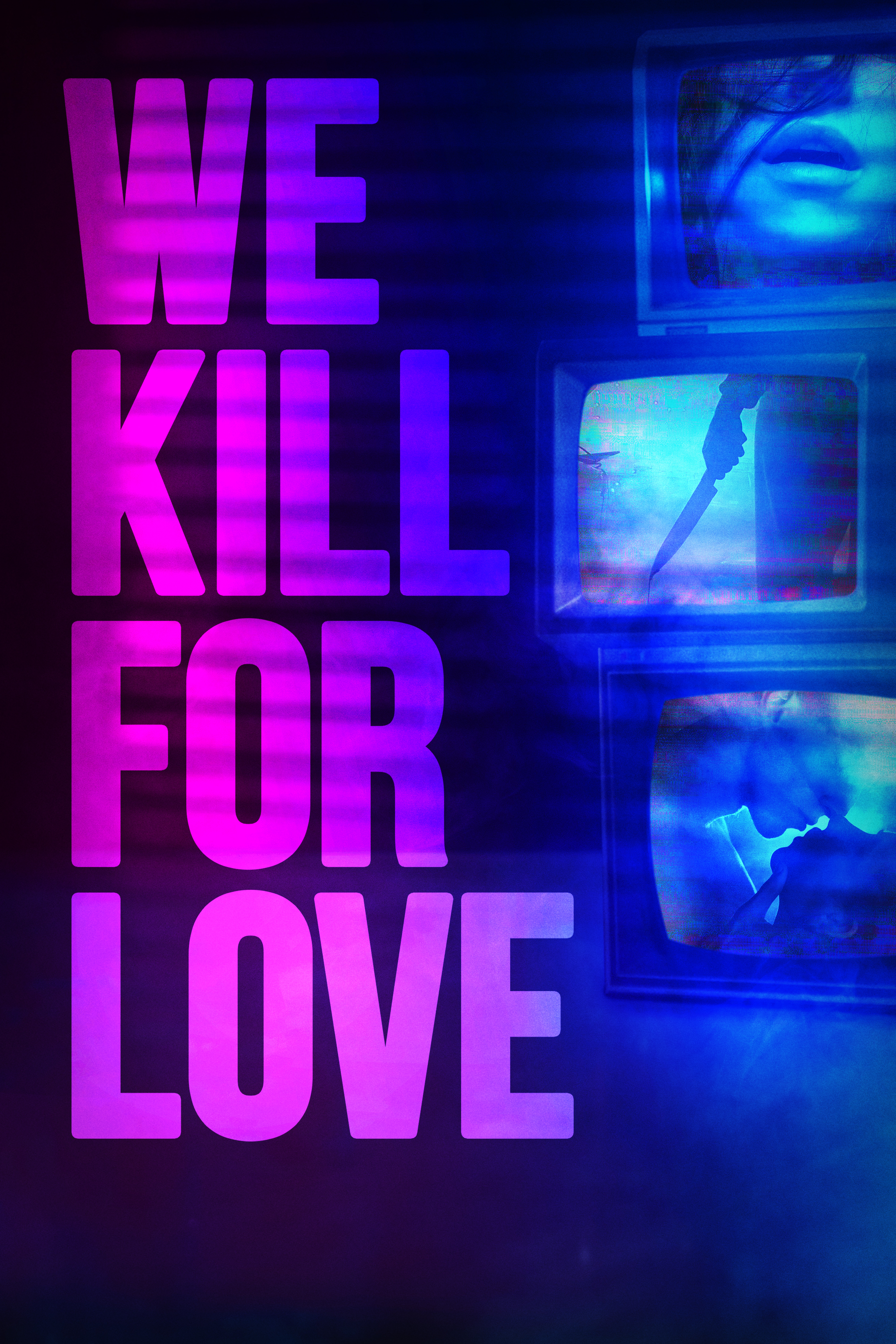 We Kill For Love