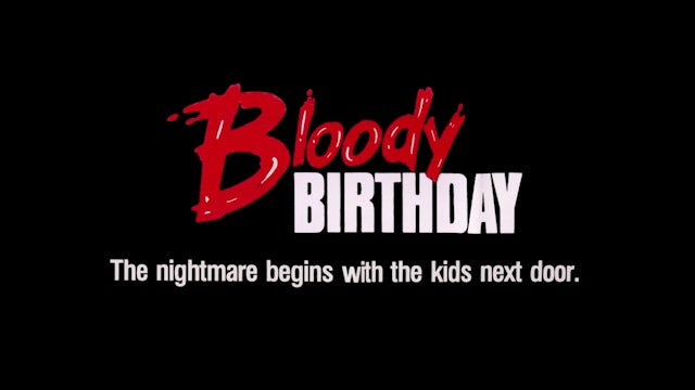 Bloody Birthday - Trailer