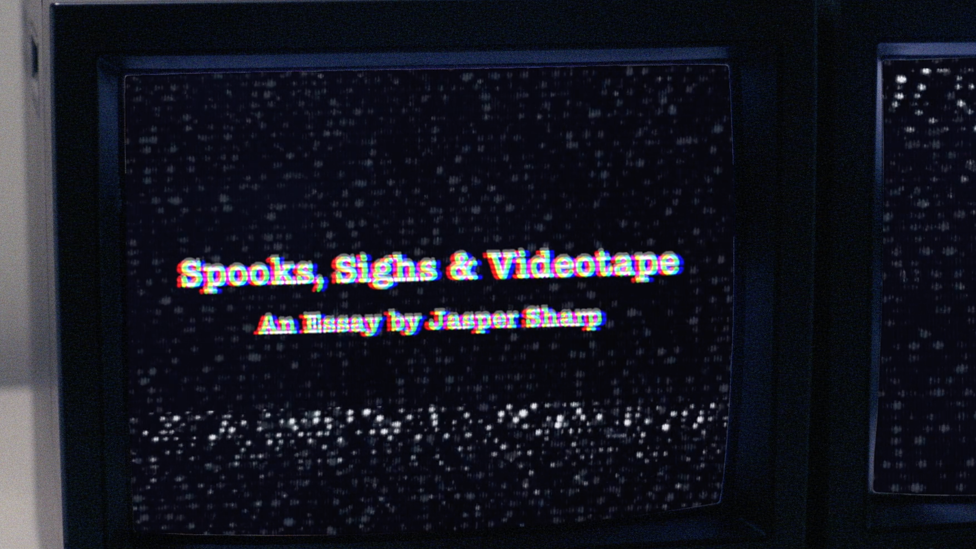 Spooks, Sighs and Videotape