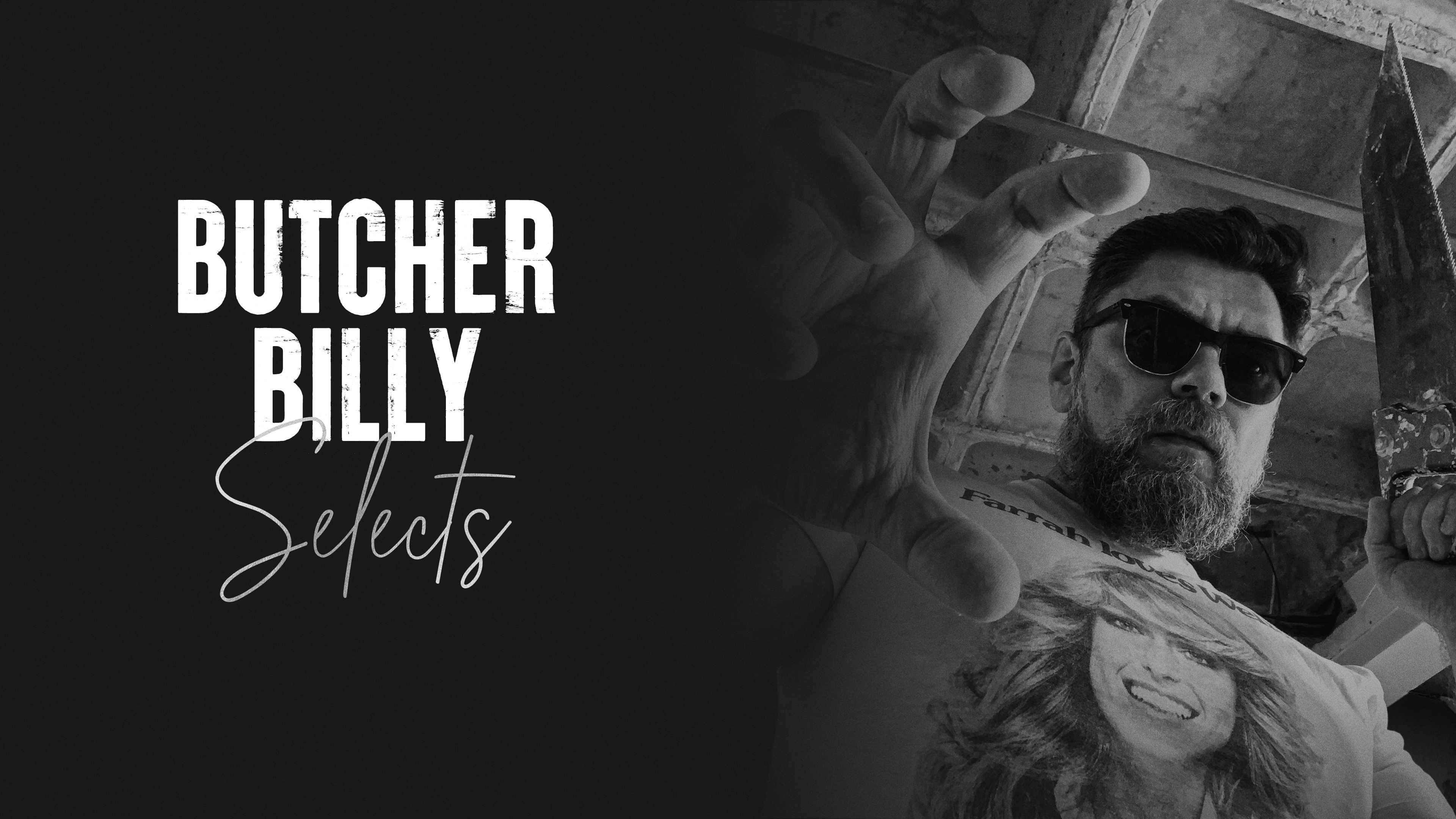 Butcher Billy Selects