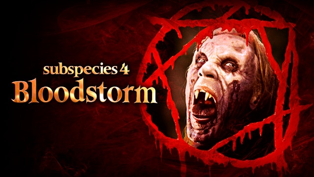 Subspecies IV: Bloodstorm