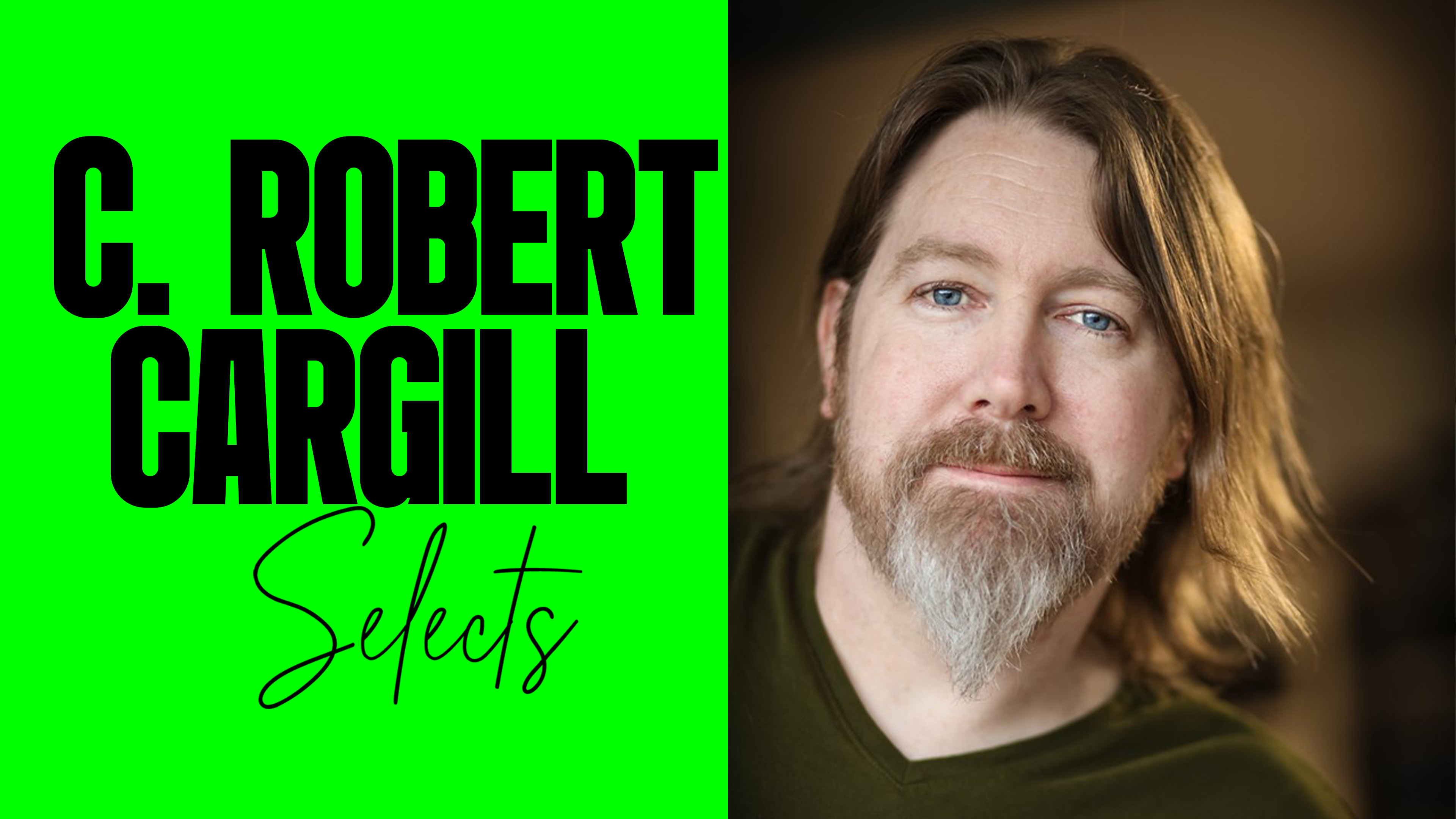 C. Robert Cargill Selects