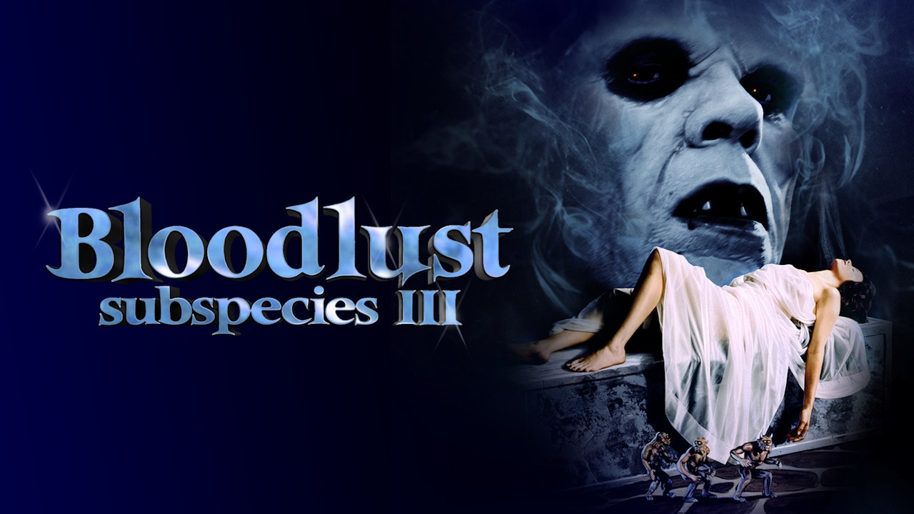 Bloodlust: Subspecies III