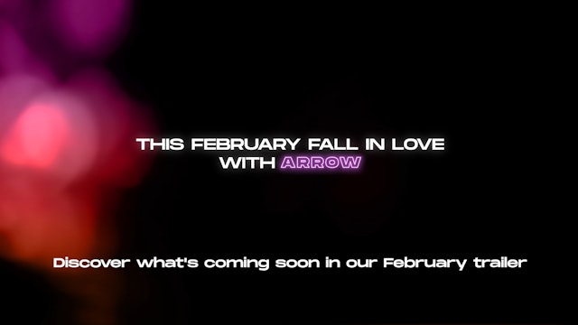 February on ARROW - Trailer