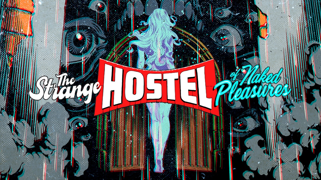The Strange Hostel of Naked Pleasures