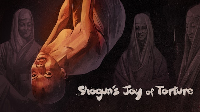 Shogun's Joy of Torture