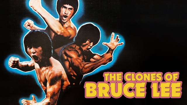 The Clones of Bruce Lee