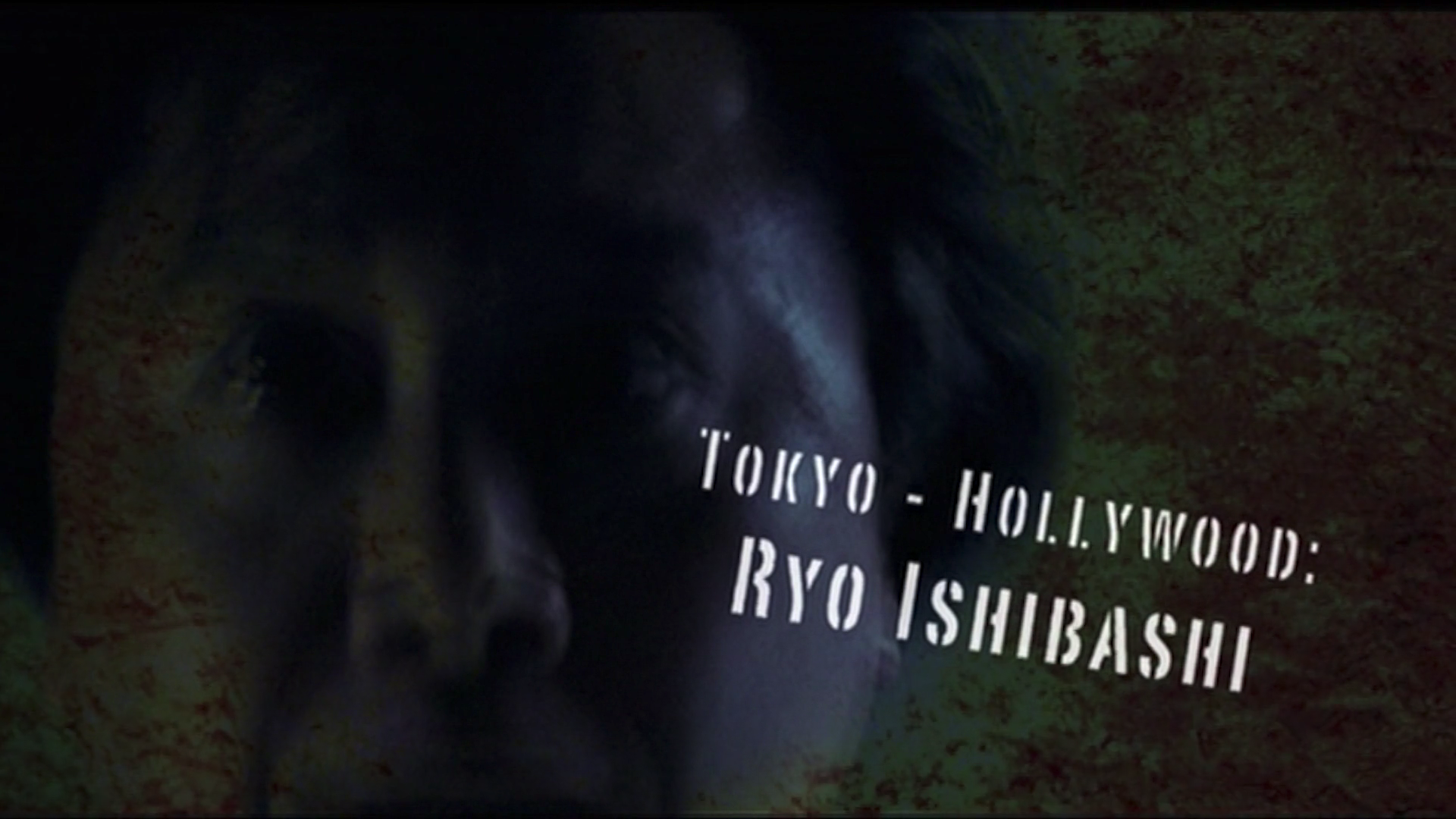 Tokyo - Hollywood: Ryo Ishibashi