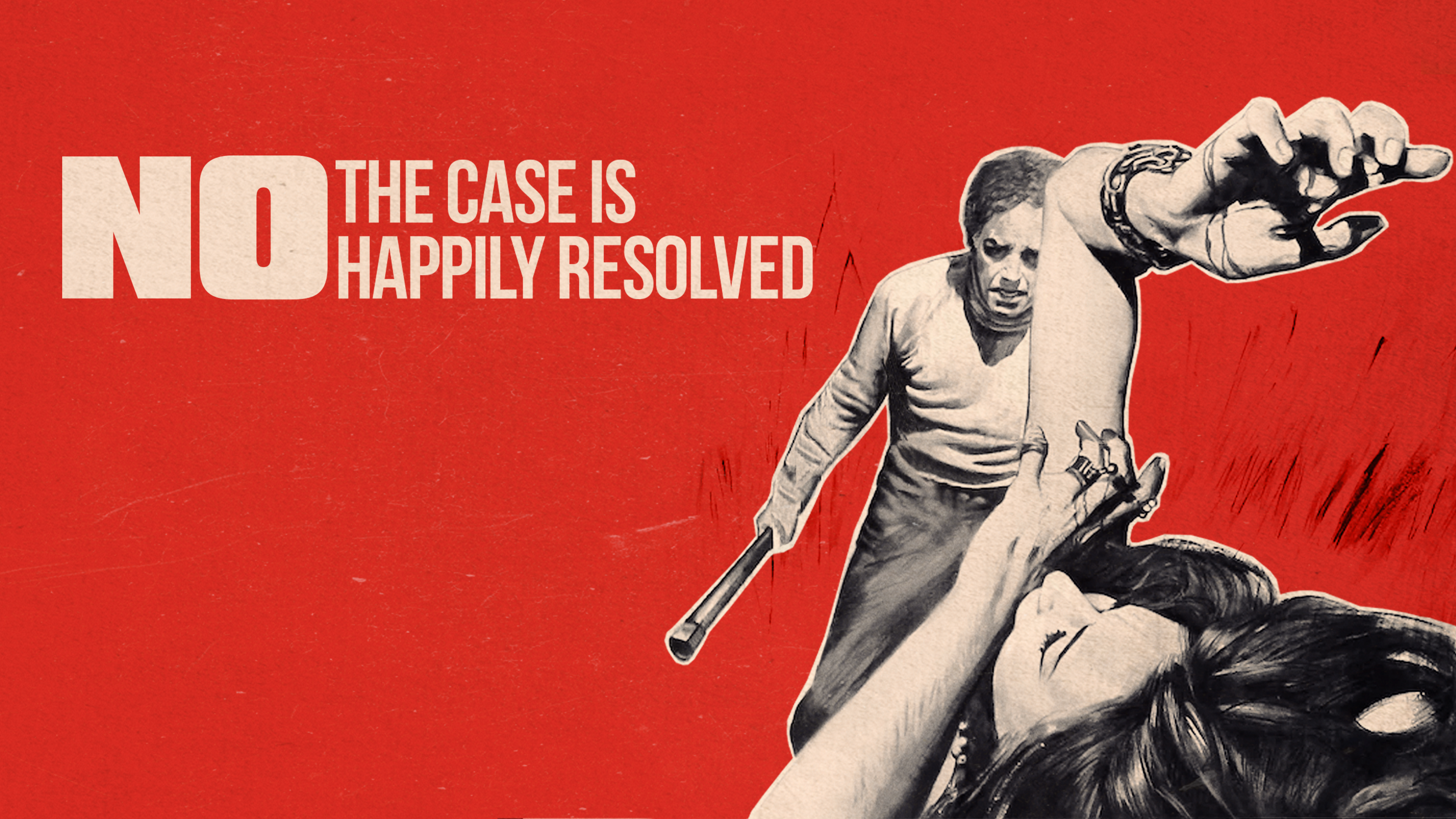 No, the Case is Happily Resolved