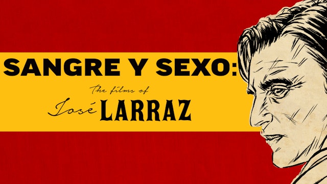 Sangre y sexo: The Films of José Larraz