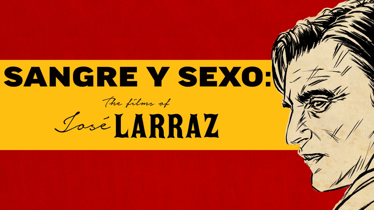 Sangre y sexo: The Films of José Larraz