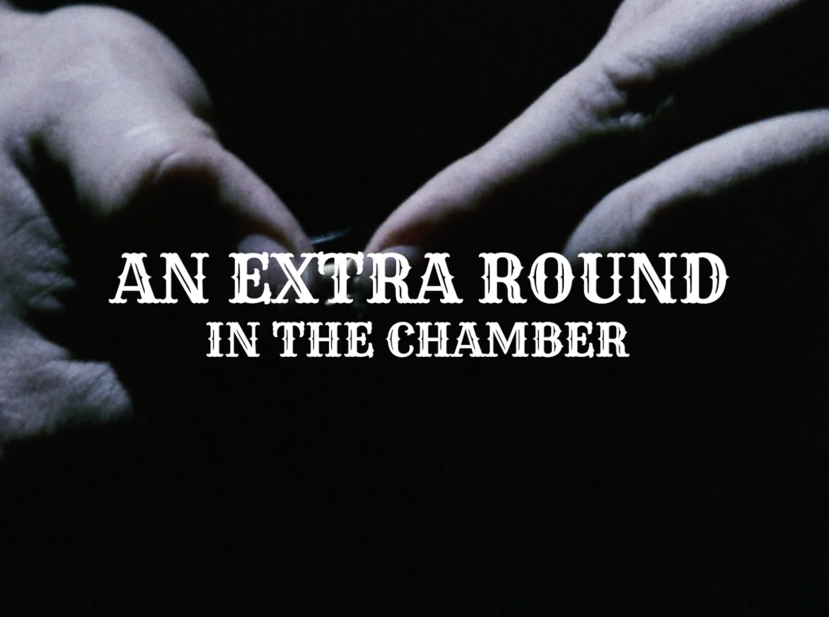 An Extra Round in the Chamber
