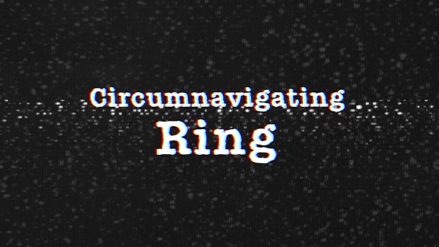 Circumnavigating Ring