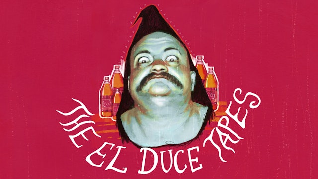 The El Duce Tapes