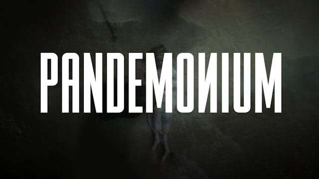 Pandemonium - Original Trailer