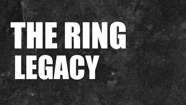 The Ring Legacy