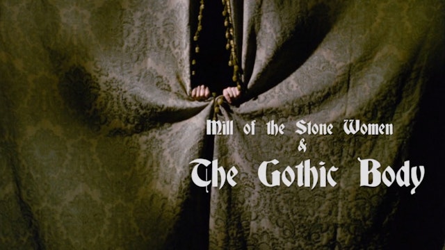 Mill of the Stone Women & The Gothic Body